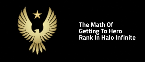 The Math Of Getting To Hero Rank In Halo Infinite